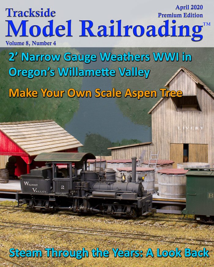 April 2020 Willamette & Western Railroad in On2 and Steam Through the Years in O, S, HO, On30