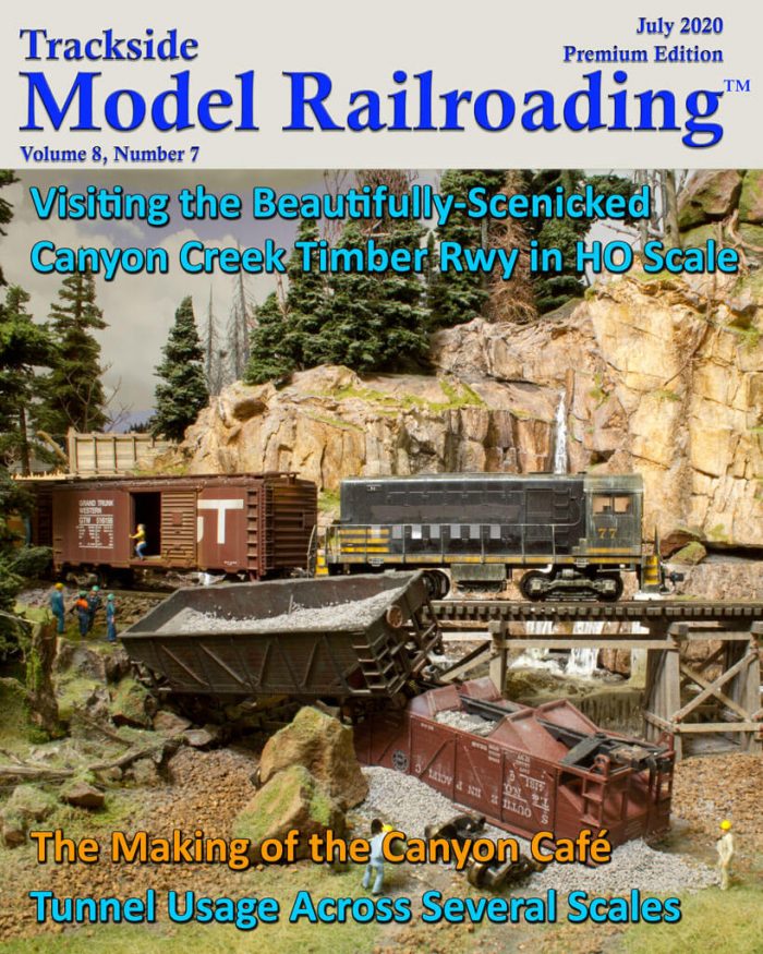 July 2020 Canyon Creek Timber Railway in HO and Modeled Tunnels & Portals in Various Scales